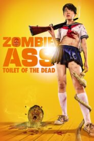 Zombie Ass: Toilet of the Dead 2012 on netflix