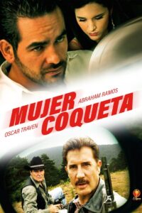 Mujer Coqueta 2006 on netflix