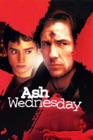 Ash Wednesday 2002 on netflix