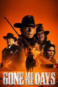 Gone Are the Days 2018 on netflix