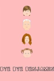 Bye Bye Benjamin 2006 on netflix