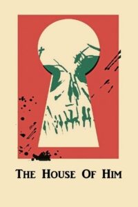 The House of Him 2014 on netflix