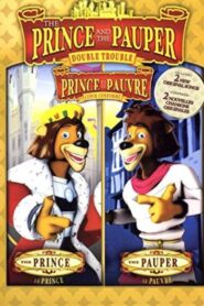The Prince and the Pauper: Double Trouble 2007 on netflix