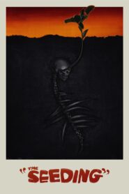The Seeding 2024 on netflix
