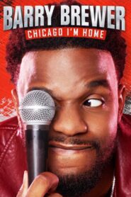 Barry Brewer: Chicago, I’m Home 2019 on netflix