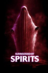 Surrounded by Spirits 2024 on netflix