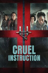 Cruel Instruction 2022 on netflix