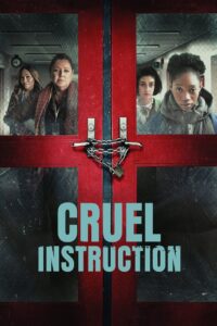 Cruel Instruction 2022 on netflix