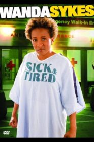 Wanda Sykes: Sick and Tired 2006 on netflix