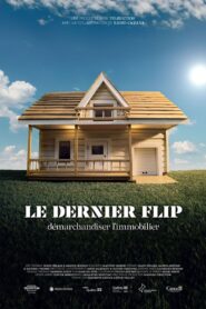Le dernier flip: démarchandiser 2024 on netflix