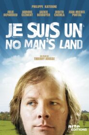 Je suis un no man’s land 2011 on netflix