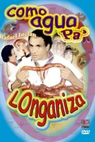 Como agua pa’ longaniza 1997 on netflix