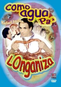 Como agua pa’ longaniza 1997 on netflix
