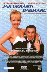 Jak ukrást Dagmaru 2001 on netflix