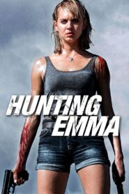 Hunting Emma 2017 on netflix