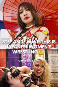 Step Aside WWE: This Is Japanese Women’s Wrestling 2024 on netflix