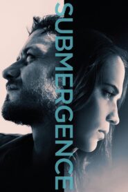Submergence 2017 on netflix