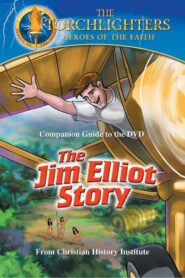 Torchlighters: The Jim Elliot Story 2005 on netflix