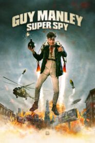 Guy Manley: Super Spy 2024 on netflix