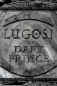 Lugosi: The Dark Prince 2006 on netflix