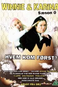 Winnie & Karina – hvem kom først? 2009 on netflix