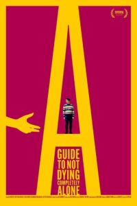 A Guide to Not Dying Completely Alone 2023 on netflix