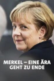 Merkel-Jahre – Am Ende einer Ära 2021 on netflix