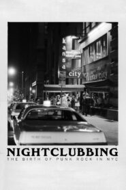 Nightclubbing: The Birth of Punk Rock in NYC 2023 on netflix