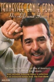 Tennessee Ernie Ford: His Life and Times 2004 on netflix