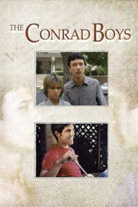The Conrad Boys 2006 on netflix