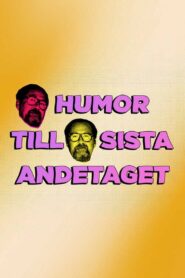 Humor till sista andetaget 2024 on netflix