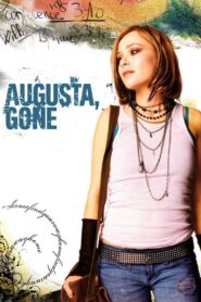 Augusta, Gone 2006 on netflix