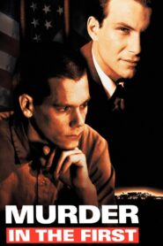 Murder in the First 1995 on netflix