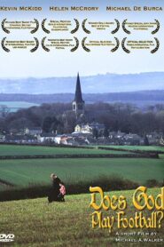 Does God Play Football? 2004 on netflix