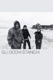 Gli occhi stanchi 1995 on netflix