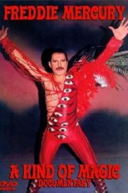 Freddie Mercury: A Kind of Magic 2006 on netflix