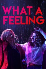 What a Feeling 2024 on netflix