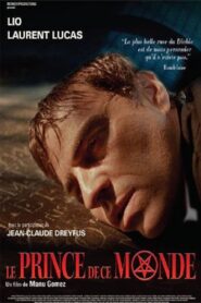Le Prince de ce monde 2008 on netflix