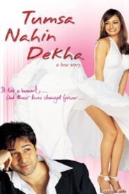 Tumsa Nahin Dekha: A Love Story 2004 on netflix