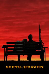 South of Heaven 2021 on netflix