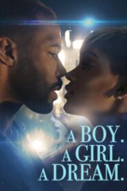 A Boy. A Girl. A Dream 2018 on netflix