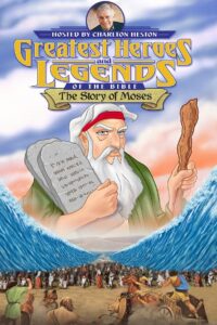 Greatest Heroes and Legends of The Bible: The Story of Moses 2003 on netflix