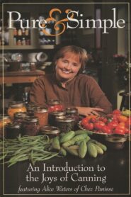 Pure & Simple: An Introduction to the Joys of Canning 1997 on netflix