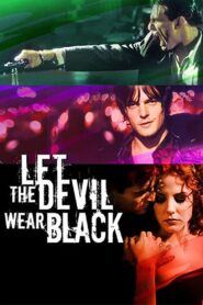 Let the Devil Wear Black 1999 on netflix