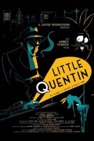 Little Quentin 2010 on netflix