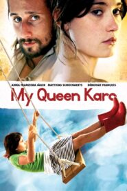 My Queen Karo 2009 on netflix