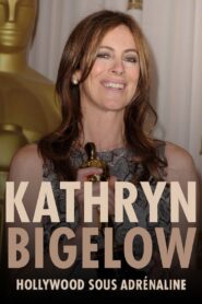 Kathryn Bigelow: Hollywood Adrenaline 2023 on netflix
