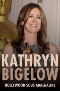 Kathryn Bigelow: Hollywood Adrenaline 2023 on netflix
