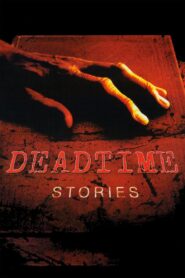 Deadtime Stories 2009 on netflix