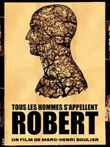 All Men Are Called Robert 2010 on netflix